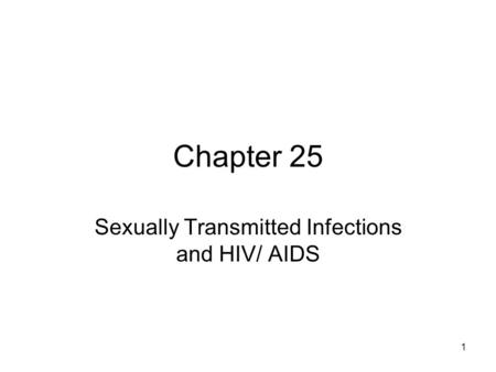Sexually Transmitted Infections and HIV/ AIDS