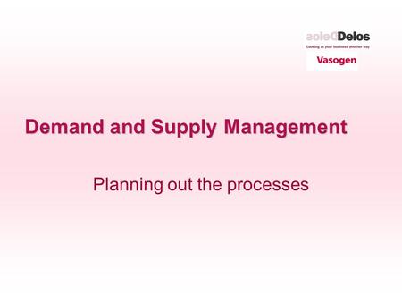 Demand and Supply Management