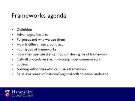 Frameworks agenda Definition Advantages, features