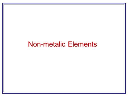 Non-metalic Elements.