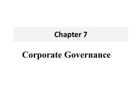Chapter 7 Corporate Governance.