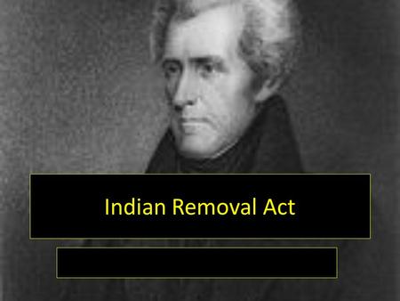 Indian Removal Act. What is the IRA? The IRA was the act that made it able to relocate Indians with treaty to the west.