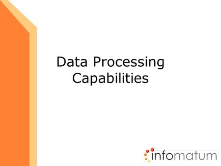 Data Processing Capabilities