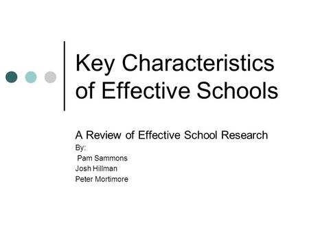 Key Characteristics of Effective Schools