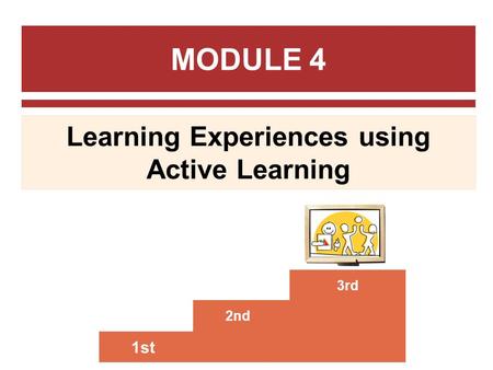 Learning Experiences using Active Learning
