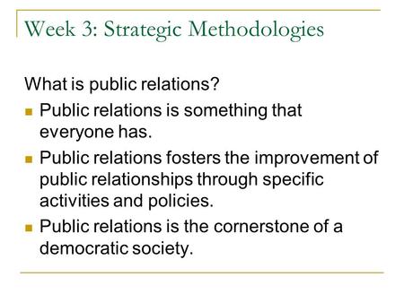 Week 3: Strategic Methodologies