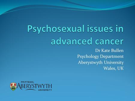 Psychosexual issues in advanced cancer
