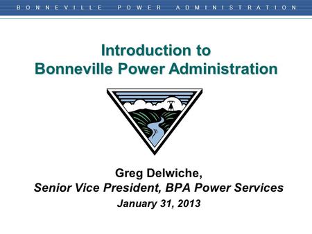 Introduction to Bonneville Power Administration