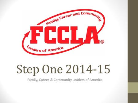 Step One 2014-15 Family, Career & Community Leaders of America.