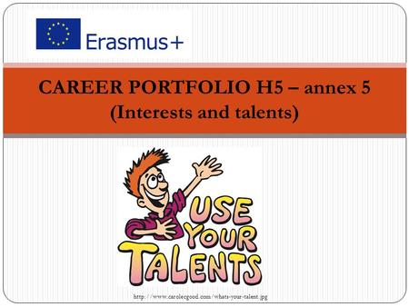 CAREER PORTFOLIO H5 – annex 5 (Interests and talents)