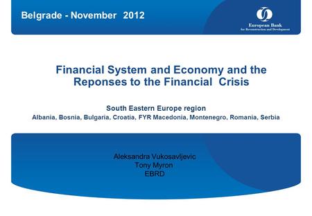 Financial System and Economy and the Reponses to the Financial Crisis