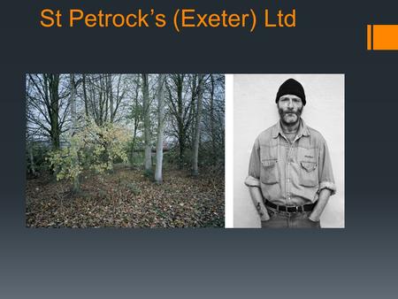 St Petrock’s (Exeter) Ltd. Housing in Exeter:  While Exeter’s economy is developing in some areas and attracting business and people to the area – low.