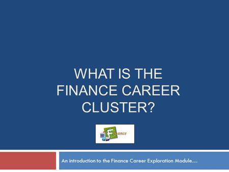 What is the FINANCE career cluster?