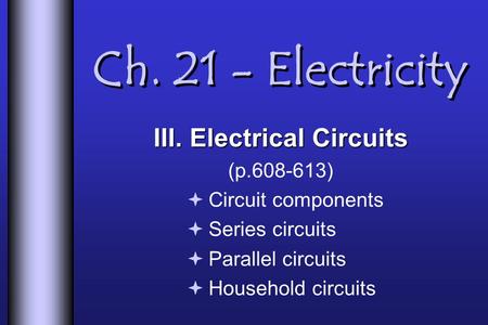 III. Electrical Circuits
