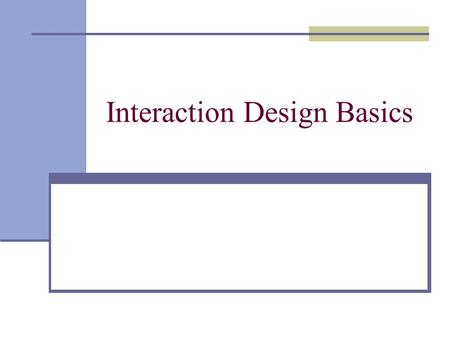 Interaction Design Basics