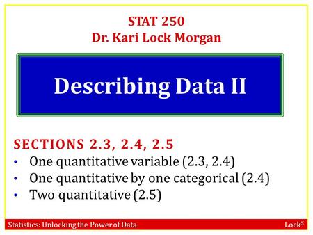 STAT 250 Dr. Kari Lock Morgan