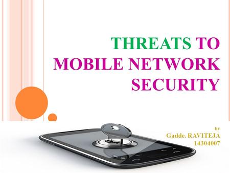 THREATS TO MOBILE NETWORK SECURITY