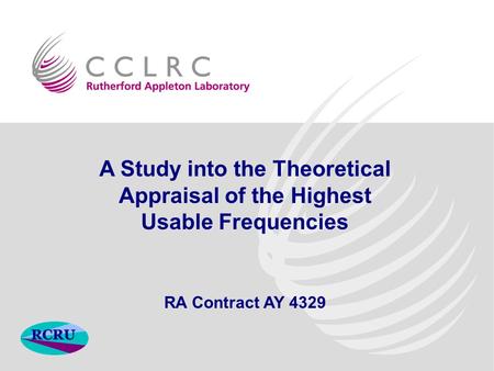 A Study into the Theoretical Appraisal of the Highest Usable Frequencies RA Contract AY 4329.