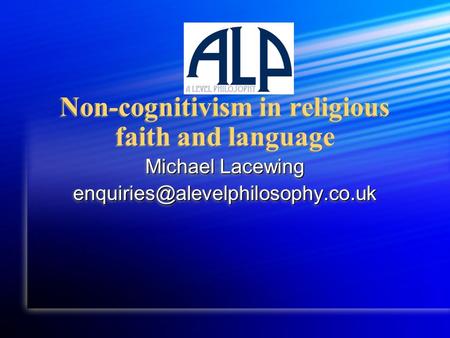 Non-cognitivism in religious faith and language Michael Lacewing