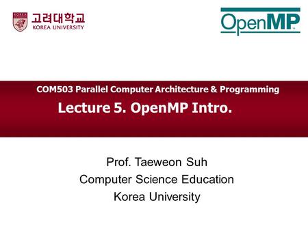 COM503 Parallel Computer Architecture & Programming