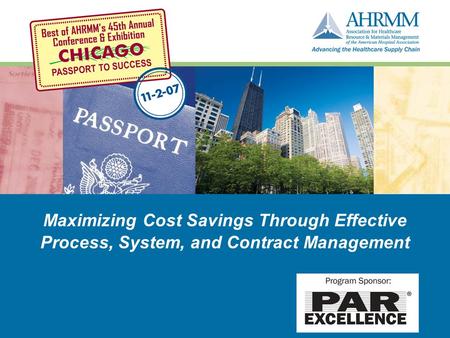 Maximizing Cost Savings Through Effective Process, System, and Contract Management.