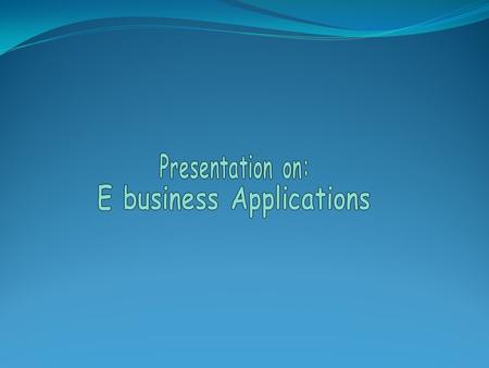 E business Applications