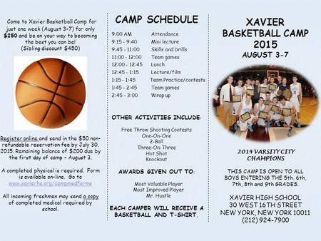Come to Xavier Basketball Camp for just one week (August 3–7) for only $250 and be on your way to becoming the best you can be! (Sibling discount $450)