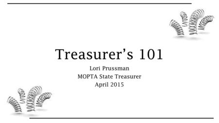 Lori Prussman MOPTA State Treasurer April 2015
