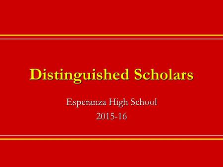 Distinguished Scholars Esperanza High School 2015-16.