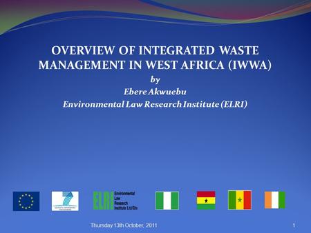 OVERVIEW OF INTEGRATED WASTE MANAGEMENT IN WEST AFRICA (IWWA)