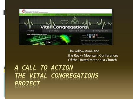 The Yellowstone and the Rocky Mountain Conferences Of the United Methodist Church.