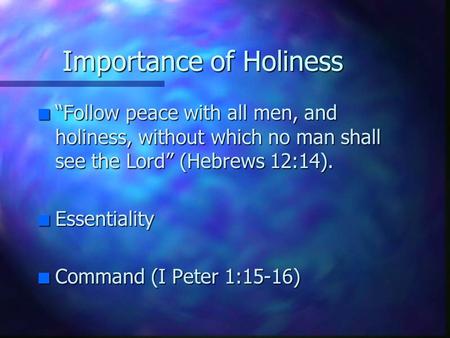 Importance of Holiness