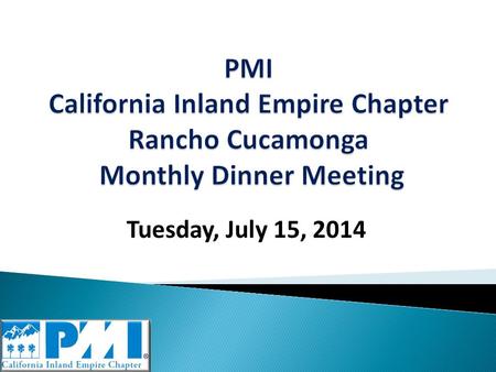 Tuesday, July 15, 2014.  5:30-6:00 Check-In & Networking  6:00-6:45 Dinner  6:50-7:00 Break & Speaker Presentation Setup  7:00-7:50 Speaker Presentation.