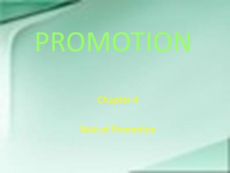 Chapter 4 Role of Promotion