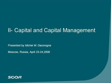 II- Capital and Capital Management