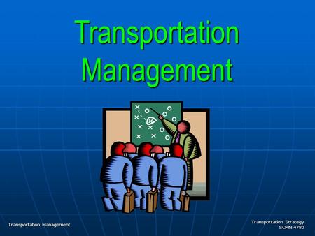 Transportation Management Transportation Management.