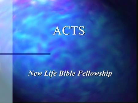 ACTS New Life Bible Fellowship. ACTS OUTLINE ACTS OUTLINE I. The Church Established in Jerusalem 1-7 I. The Church Established in Jerusalem 1-7 A. Introduction.
