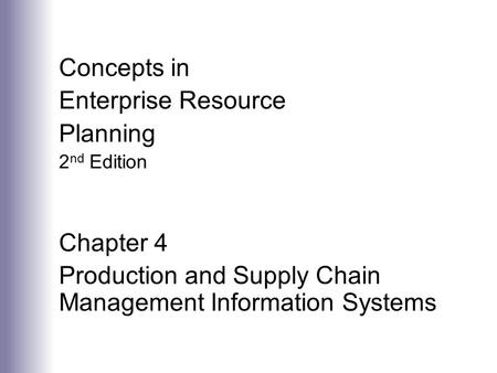 Production and Supply Chain Management Information Systems