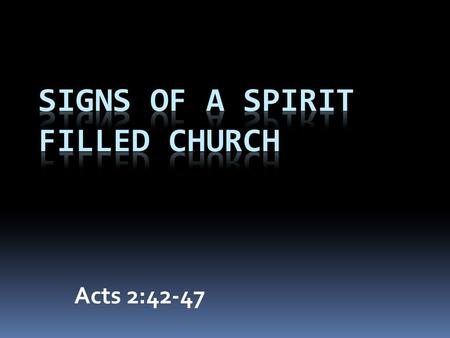Acts 2:42-47. A Family Resemblance  How do I join?  Adopted by the Father  Belonging to each other.
