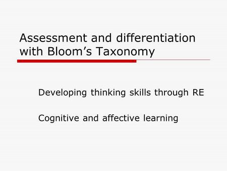 Assessment and differentiation with Bloom’s Taxonomy