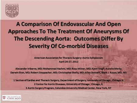 A Comparison Of Endovascular And Open Approaches To The Treatment Of Aneurysms Of The Descending Aorta: Outcomes Differ By Severity Of Co-morbid Diseases.