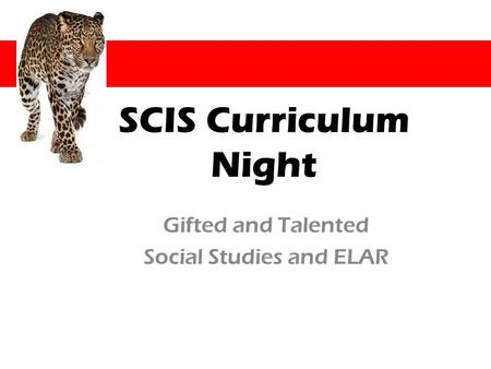 SCIS Curriculum Night Gifted and Talented Social Studies and ELAR.