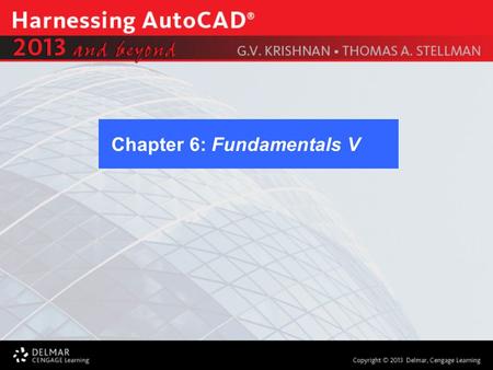 Chapter 6: Fundamentals V. After completing this Chapter, you will be able to use the following features: Multiline – Drawing and ModificationMultiline.