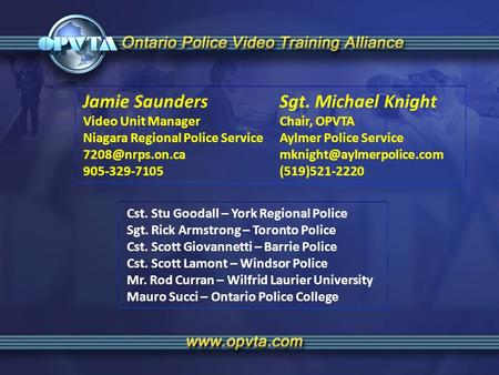 Jamie Saunders 		Sgt. Michael Knight
