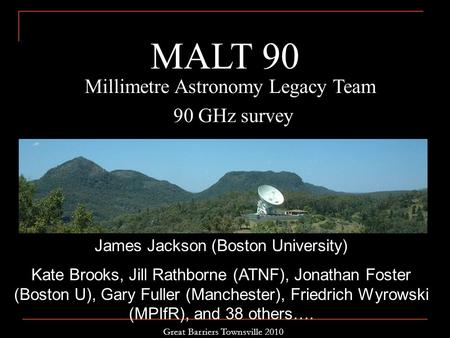 MALT 90 Millimetre Astronomy Legacy Team 90 GHz survey