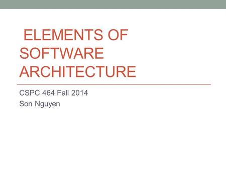 Elements of Software Architecture