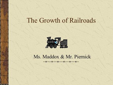 The Growth of Railroads