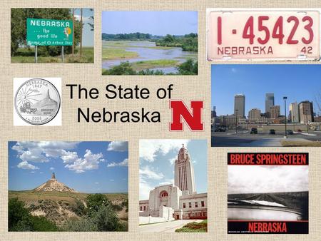 The State of Nebraska.