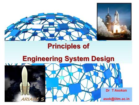 Principles of Engineering System Design Dr T Asokan