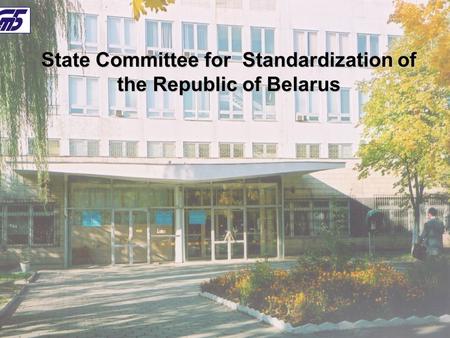 State Committee for Standardization of the Republic of Belarus.